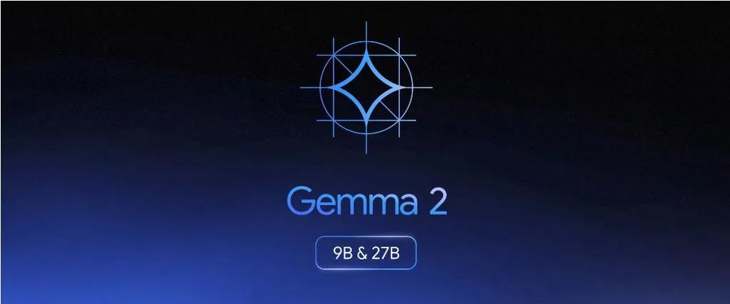 谷歌发布Gemma 2开源AI模型